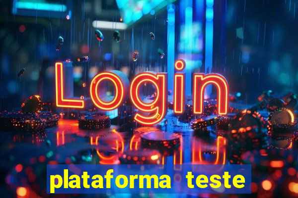 plataforma teste fortune tiger